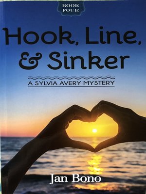 cover image of Hook, Line, and Sinker, a Sylvia Avery Mystery, Book 4